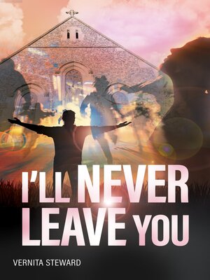 cover image of I'll Never Leave You